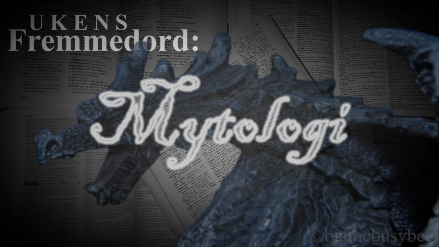Ukens fremmedord: Mytologi