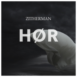 HØR - ZITHERMAN